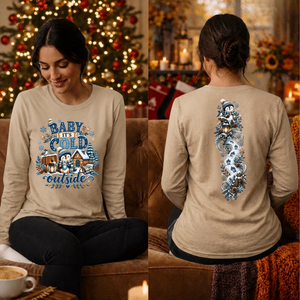 Baby its Cold Long Sleeve Tee Front and Back Graphics TheCraftNook