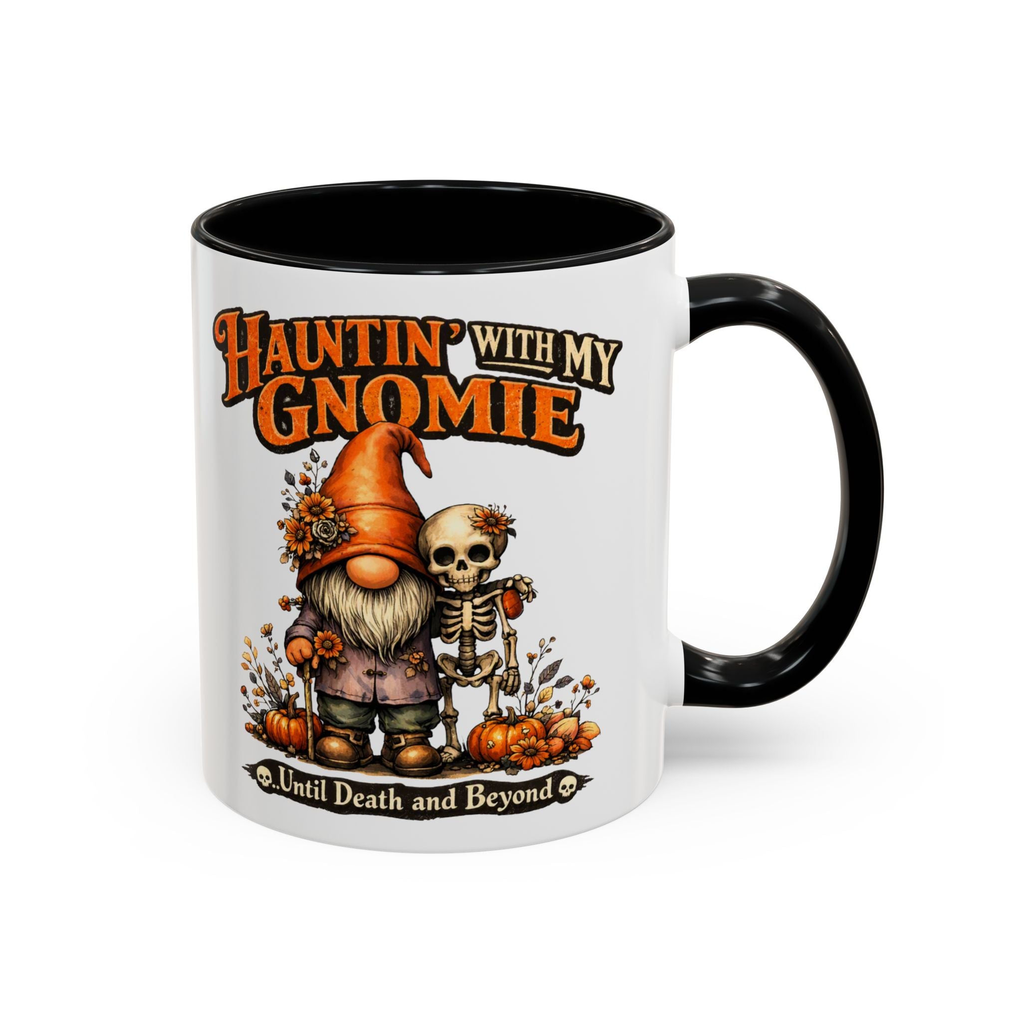 Hauntin' With My Gnomie Halloween Coffee Mug — 'Until Death and Beyond' Accent Mug