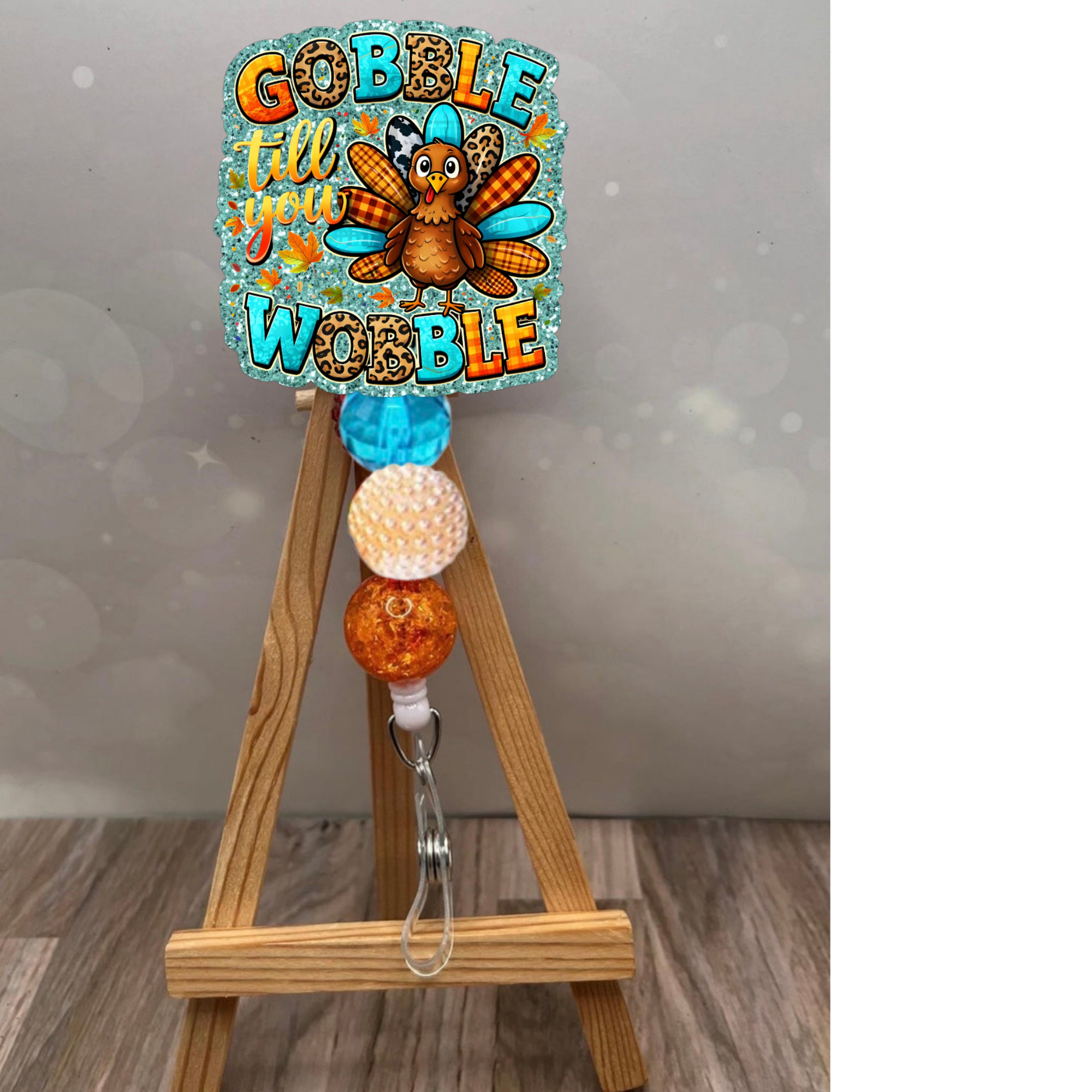 Gobble Till You Wobble Badge Pull