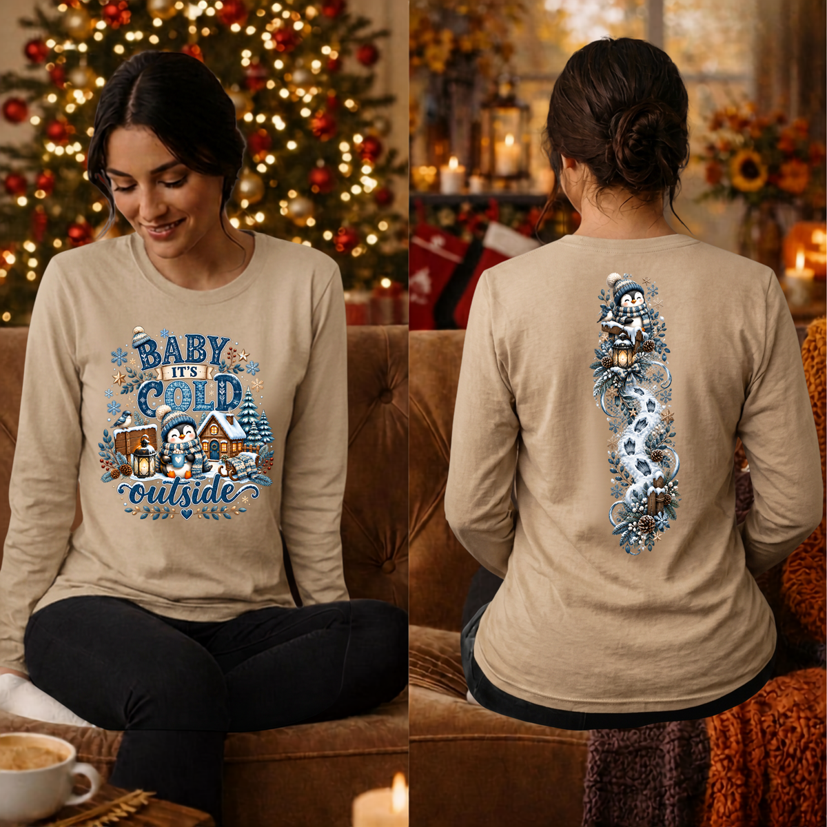 Baby its Cold Long Sleeve Tee Front and Back Graphics TheCraftNook