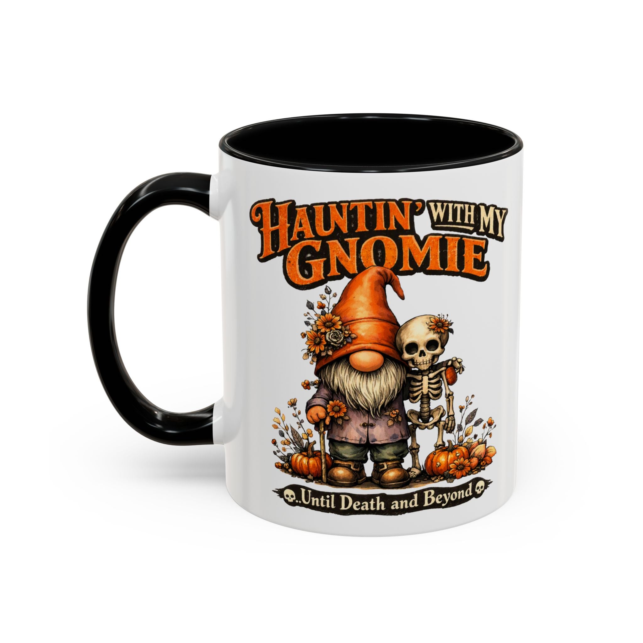 Hauntin' With My Gnomie Halloween Coffee Mug — 'Until Death and Beyond' Accent Mug