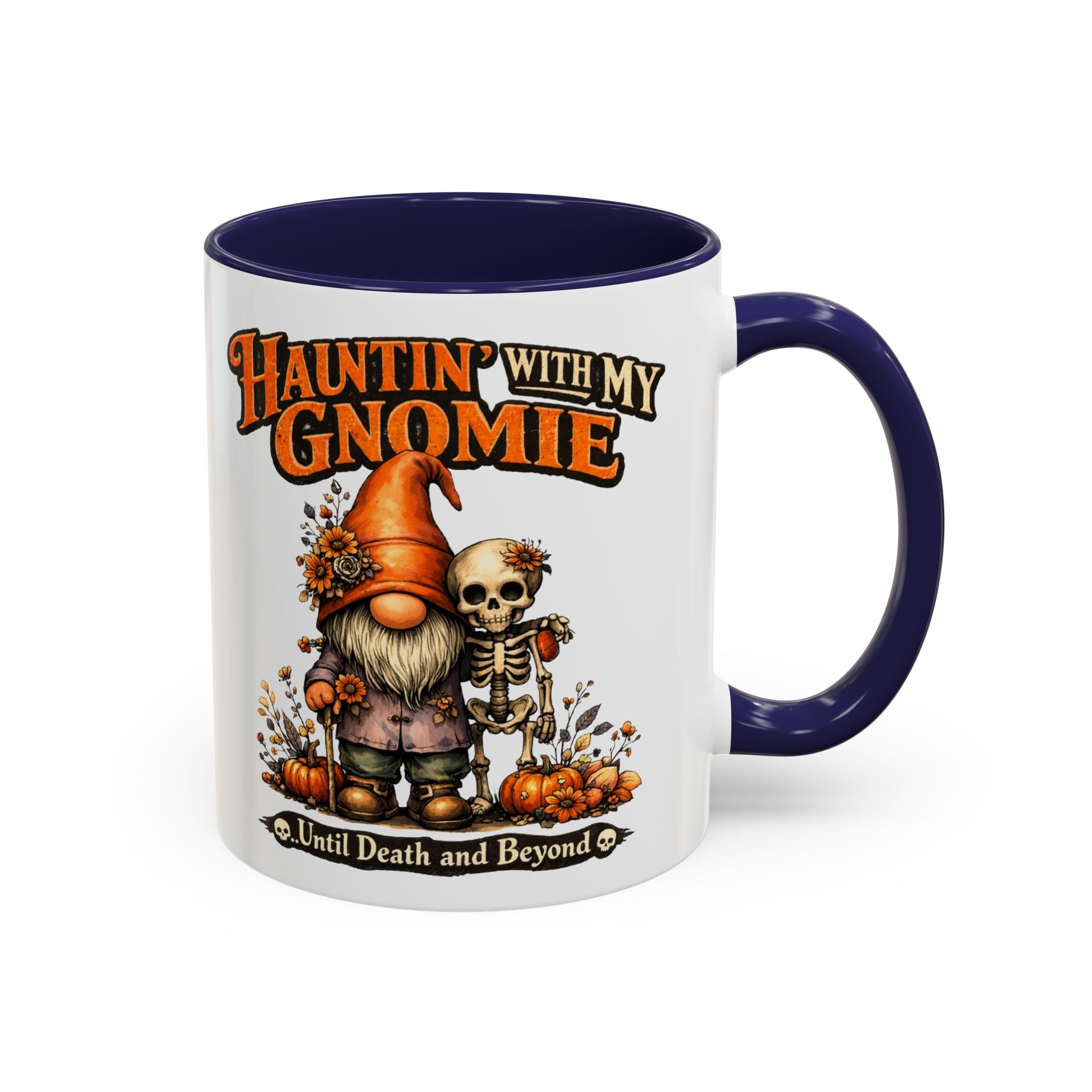Hauntin' With My Gnomie Halloween Coffee Mug — 'Until Death and Beyond' Accent Mug