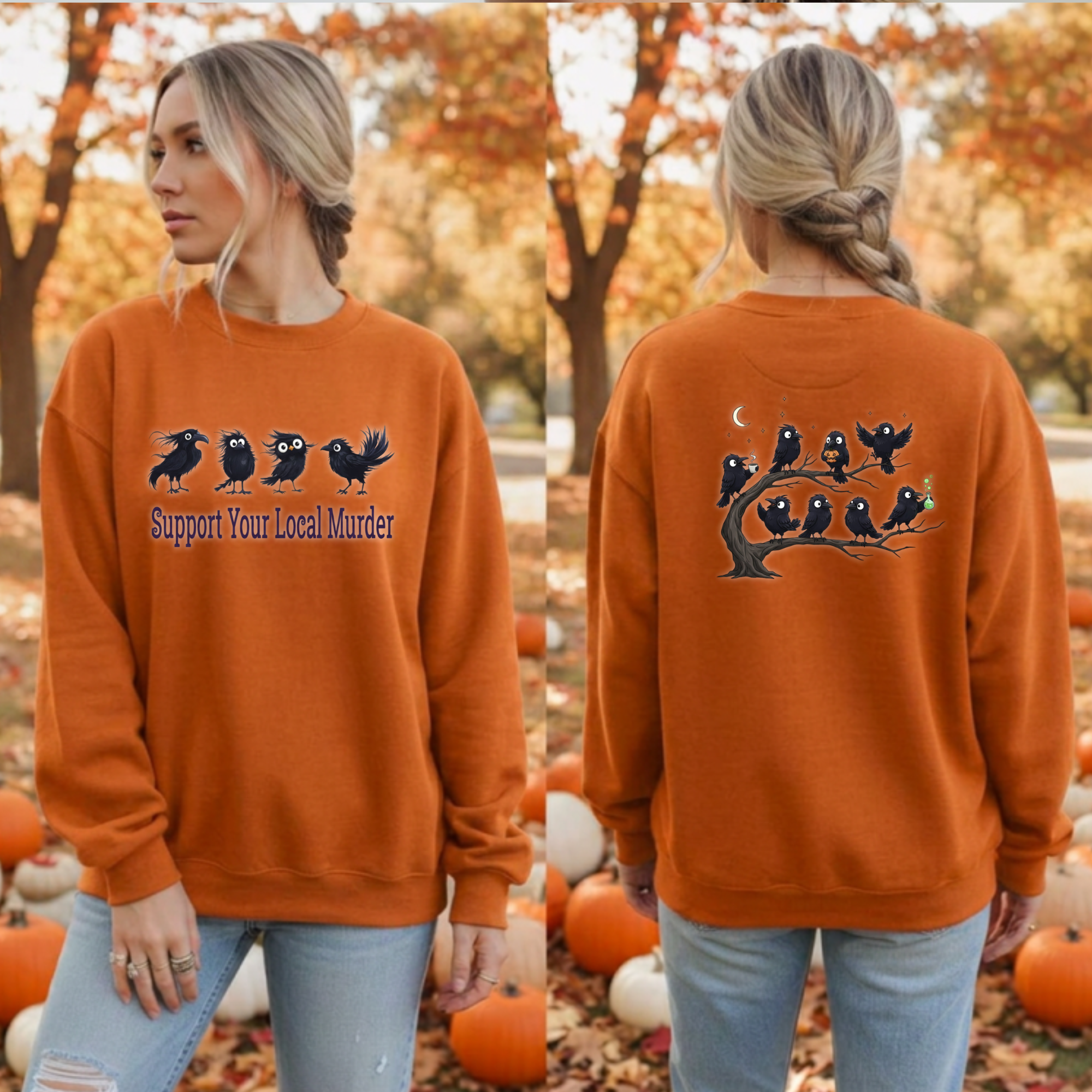 An orange crewneck sweatshirt shown on a woman in two views (front and back) against an autumn pumpkin background. The front features black raven graphics and the text 'Support Your Local Murder'.