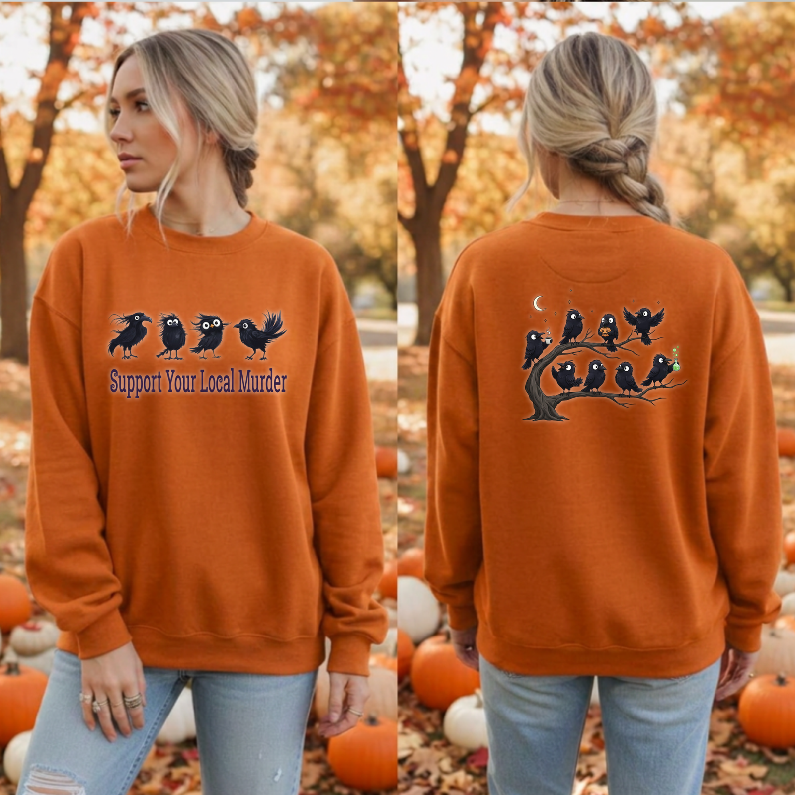An orange crewneck sweatshirt shown on a woman in two views (front and back) against an autumn pumpkin background. The front features black raven graphics and the text 'Support Your Local Murder'.
