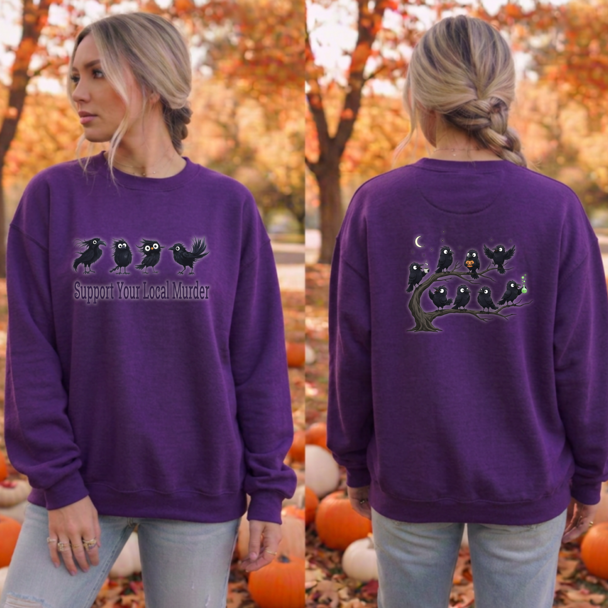 A woman modeling a purple crewneck sweatshirt in an autumn outdoor setting with pumpkins. The front view shows black crows and the text 'Support Your Local Murder', while the back view shows a larger black crow design with a small orange accent.