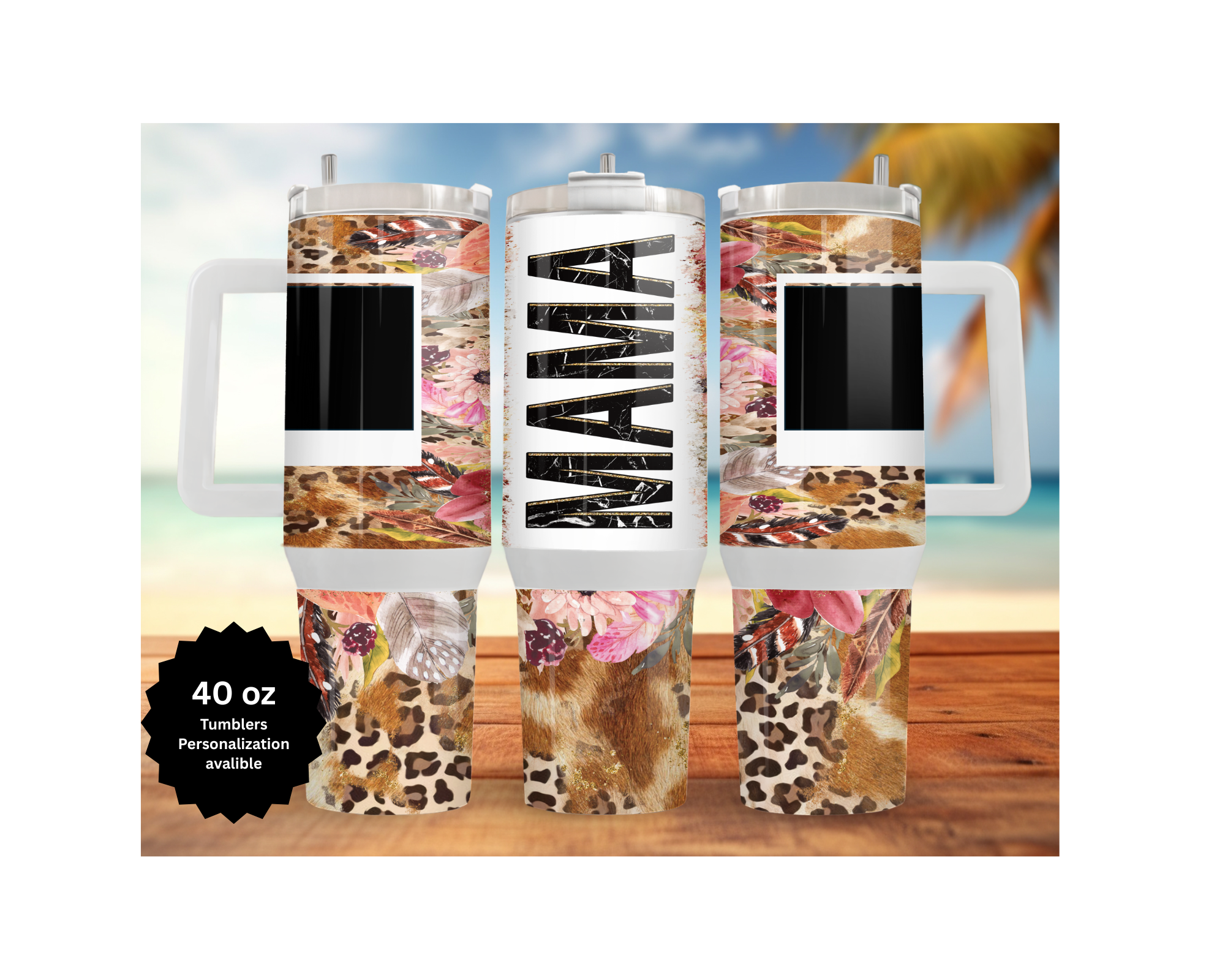 Customizable stainless steel tumblers for moms featuring a 40 oz design with floral and leopard patterns.